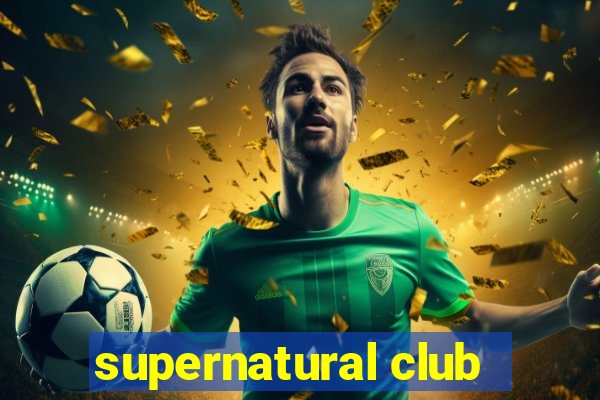 supernatural club